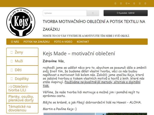 kejs made - tvoříme motivační oblečení a potisk textilu na zakázku. 