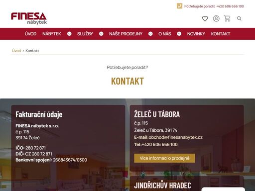 máte dotaz? jsme tu pro vás. kontaktujte finesa nábytek – najdete nás v želči a jindřichově hradci. telefon, e-mail, otevírací doba a další informace na jednom místě.