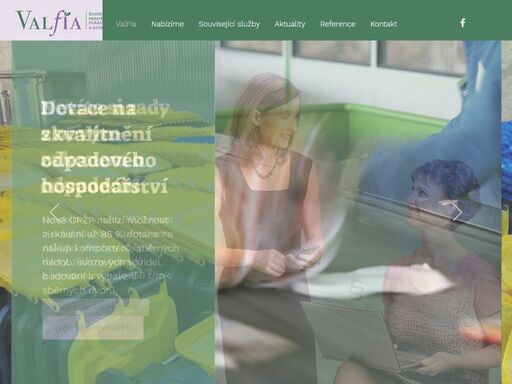 agentura valfia zajistí kompletní administraci dotací do odpadového hospodářství z evropské unie – operační program životní prostředí. vyřídíme vše – od analýzy potřeb klienta, zhodnocení možností financování, inženýringu, vyřízení potřebných povolení, získání dotace a zajištění udržitelnosti projektu.  