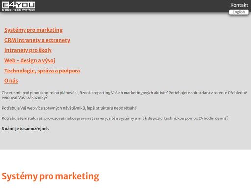 e4you spol. s r.o. vyvíjí systémy pro mobilní marketing, crm intranety a extranety, weby na klíč a poskytuje technickou podporu pro provoz internetových systémů a aplikací.