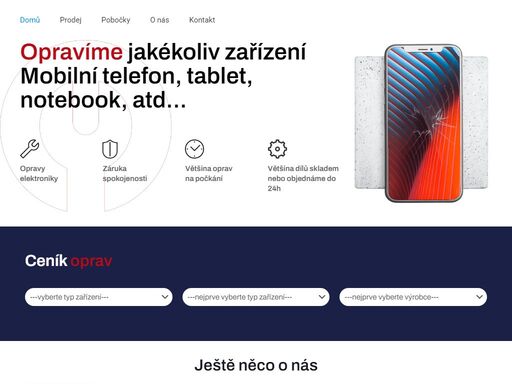 rozbil se vám telefon, tablet, notebook, či chytré hodinky? stavte se na jednu z našich poboček a zařízení vám opravíme! většinu oprav vyřídíme na počkání.