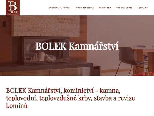 jsme kamnářská firma zabývající se kompletním servisem od návrhu až po realizaci krbů, kachlových kamen nebo dalších kamnářských prací.