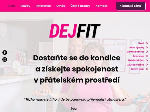 fitness klub pro ženy každého věku a kondice. v dejfit se budete cítit dobře. můžete se tak plně soustředit na sebe a na svůj trénink.