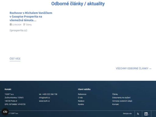 mezi hlavní obory společnosti t-soft jsou - tvorba webových aplikací, datové sklady, logmanager (siem), spisová služba a správa dokumentů, analýza it a další.