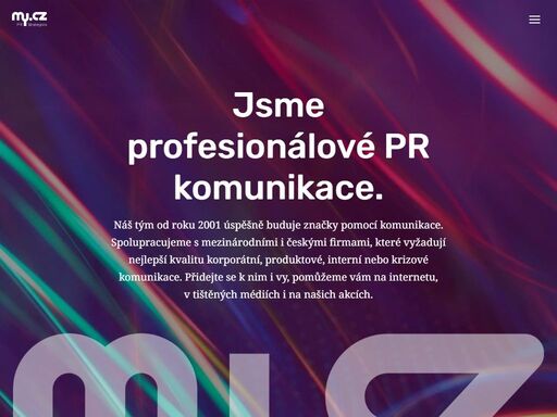 jsme profesionálové pr komunikace. náš tým úspěšně buduje značky pomocí komunikace. pomůžeme vám na internetu, v tištěných médiích i na našich akcích.