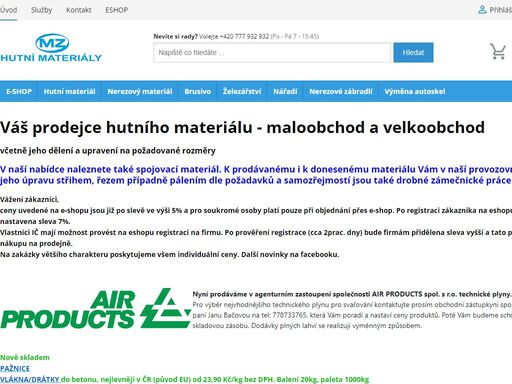 prodej hutního materiálu, nerezu a nářadí. dělení materiálu na požadované rozměry. v nabídce spojovací materiál za skvělé ceny. provozujeme armovnu.