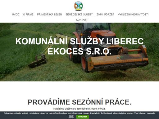 údržba městské zeleně, příměstských lesů, komunální služby. provádíme sekání, mulčování, kácení, prořez stromů, zimní úklid komunikací a sněhu v liberci.