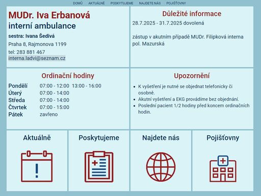oficiální stránky interní ambulance ládví. rajmonova 1199/4 praha 8 kobylisy. mudr. iva erbanová ordinační hodiny. tel: 283 881 467