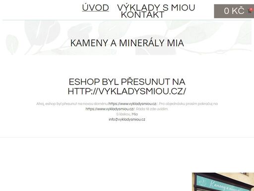 kameny a minerály mia nabízí množství minerálů, kamenů, šperků, ale najdeš zde i vonné tyčinky, vykuřovadla, svíčky, vykládací karty, ručně tvoř...