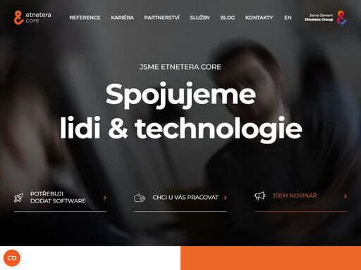 etnetera core a.s. vyvíjí a provozuje technologicky inovativní projekty v oblasti zakázkového vývoje softwaru.