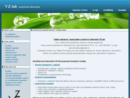 akreditovaná laboratoř  vz lab s.r.o. praha poskytuje  rozbor vody, půdy, odpadů a sedimentů.