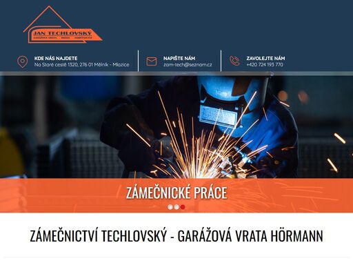 firma jan techlovský z mělníku se zabývá kovovýrobou z oceli a nerezu. mimo jiné je součástí rozsáhlé nabídky služeb také realizace a servis garážových vrat a interiérových dveří hörmann.