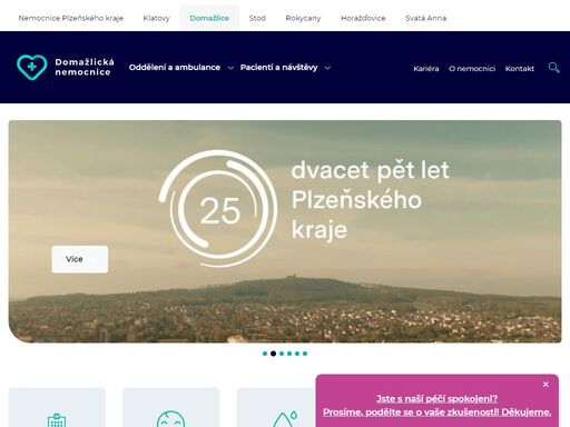 domažlická nemocnice zajišťuje lékařskou péči v nejdůležitějších medicínských oborech, jejichž dostupnost je v příhraničním od krajské metropole vzdáleném regionu nezbytně důležitá.