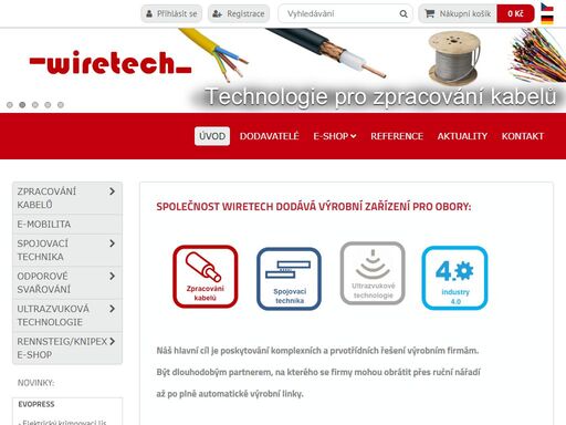 spolešnost wiretech s.r.o. dodává zařízení pro obory: výrobce kabelové konfekce, potisku kabelů, hadic, bužírek. dále dodáváme ultrazvukovou technologii jak pro kovy, plasty ale i na řezání a čištění. mezi naše obory patří i navíjecí technika. naše stroje navyjí od malých cívek, přes toroidy až po velké transformátory.