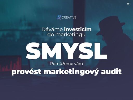 strategická a kreativní marketingová agentura. v b creative tvoříme weby, kampaně, brandy i strategie, které přinášejí výsledky. efektivně a bez kompromisů.