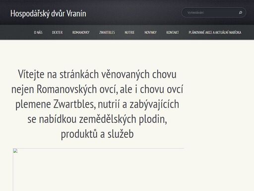vítejte na stránkách věnovaných chovu nejen romanovských ovcí, ale i chovu ovcí plemene zwartbles, nutrií a zabývajících se nabídkou zemědělských plodin, produktů a služeb

více zde: https://romanovky.webnode.cz/