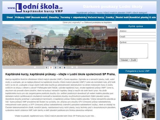 kapitánské kurzy vůdců malých plavidel (řidičák na lodě), motorové lodě, plachetnice, na řekách i moři v režimu příbřežní plavby