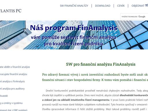 pro hodnocení finanční důvěryhodnosti podniku slouží finanční analýza, která poskytuje informace pro rozhodnutí vztahující se k finanční důvěryhodnosti hodnoceného subjektu.