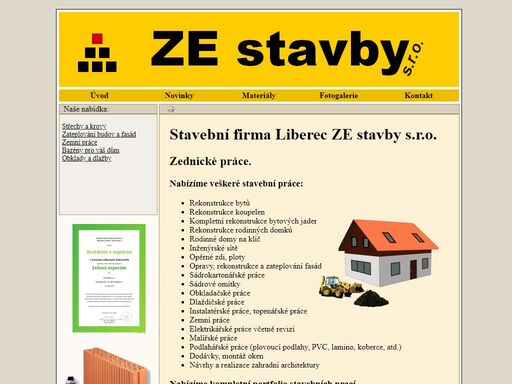 stavební firma liberec ze stavby s.r.o. nabízíme stavební, demoliční , obkladačské, dlaždičské, zednické a zemní práce.