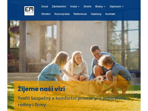 tvořit bezpečný a komfortní prostor pro jednotlivce, rodiny i firmy.