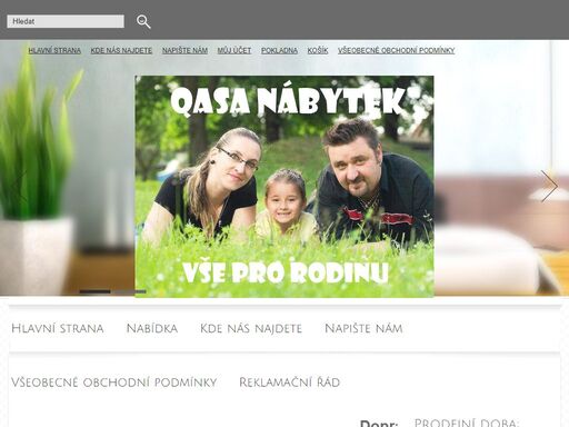 nabízíme všechny druhy nábytku pro vaši domácnost a rodinu.