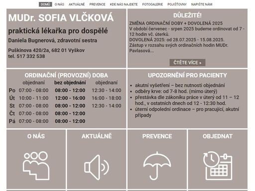mudr. sofia vlčková. praktická lékařka pro dospělé vyškov - puškinova 2a. oficiální stránky ordinace. lékař, doktorka, ordinační hodiny.