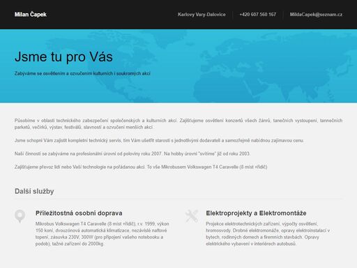 ozvučovací a osvětlovací technika, autodoprava, elektromontážní práce včetně projektování karlovy vary a okolí