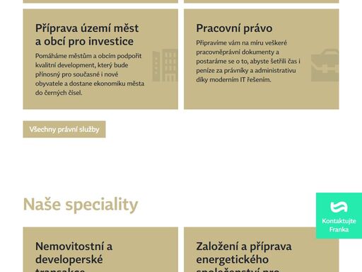 jsme advokátní kancelář s odborností ve všech oblastech práva mimo právo trestní. jednáme otevřeně a přímo, neschováváme se za složitou právnickou terminologii a klientům navrhujeme jen takové úkony, u kterých sami věříme, že vedou k řešení.