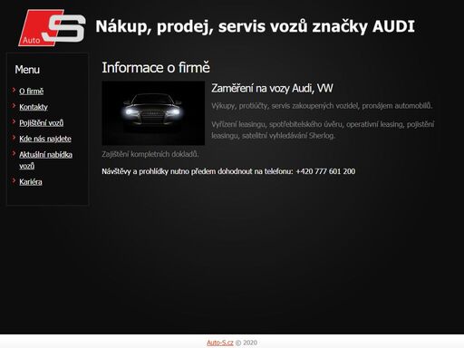 prodej a servis vozů audi,vyřízení leasingu, půjčování a pronájem automobilů,operativní leasing, spotřebitelského úvěru, pojistění, satelitní vyhledávání sherlog. zajištění kompletních dokladů.