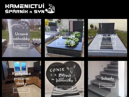 kamenictví vyrábíme na zakázku nové pomníky, sokle, rámy, krycí desky.celkové opravy star‘ích pomníků.sekání, zlacení, stříbření písma.prodej a montáže doplňků (lampy, vázy...)vyrobíme přesně podle va‘eho přání kuchyňské pulty, kamené obklady,kamené schody, kamené parapety, konferenční stolky.velký výběr kamene z celého světa