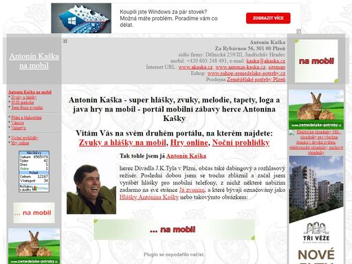 antonín kaška - super hlášky, zvuky, melodie, tapety, obrázky, animace, loga a java hry na mobil, přání a blahopřání, teen buzz, vánoce, valentýn, sms zdarma, videa, hry online - portál herce antonína kašky