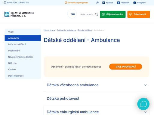 dětská příjmová ambulance 
telefonní kontakt: 318 641 330 
umístění: areál i, pavilon d2, suterén (příbram i., gen. r. tesaříka 80, psč 261 01)  p..