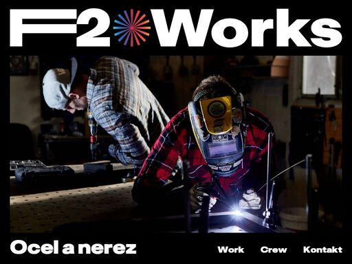 f2 works - mistři práce s ocelí a nerezí. svařování, řezání a ohýbání kovů, oceli a nerezi.