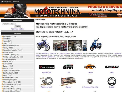 motoservis mototechnika olomouc :  - sw-motech baterie řetězové sady filtry vzduchové filtry olejové sekundární kolečka rozety doplňky spojkové páky brzdové páky ložiska svíčky přilby moto oblečení moto pneu brzdové kotouče nářadí rozvodové řetězy těsnění a gufera trubky do vidlic čtyřkolky - díly oleje a kapaliny elektro cross - díly řetězy plexi brzdové obložení moto zrcátka brzdové hadice blinkry moto zámky spojka kryty rukou motocykly na prodej rukojeti - gripy polepy motobazar řídítka a příslušenství skútry - díly givi kappa dárkové poukazy výfuky lanka chlazení shad mototechnika, servis, motoservis, pneuservis, olomouc, řetězová sada, motořetězy, řetězy, čz, did, regina, motorky, motodíly, suzuki ,yamaha, kawasaki, michelin, dunlop, metzeler, pirelli, did, hiflo, continental, givi, moto přilby, cassida, lazer, ngk, gripy, sw-motech, givi, kappa, kufry, hliníkové kufry, nosič, stojan, padací rám, plexi, motopneu, shad, motokufry, řetězové sady, chladiče, lanka, all-balls, bel-ray, oleje, motul, filtry, pipercross