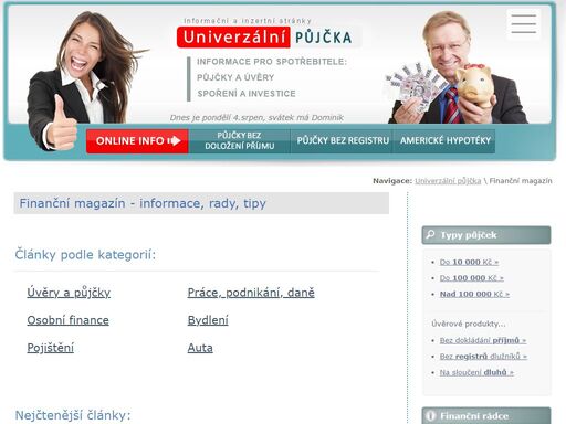 půjčky online - rychlé půjčky bez registru a doložení příjmů s možností získat peníze prakticky 'ihned'. jaké jsou nejvýhodnější produkty na trhu? jak se vyvarovat rizikům jak zacházet s financemi?