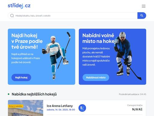 střídej.cz - strukturovaná platforma pro amatérský hokej. nabízíme přehledné příspěvky, sebehodnocení a vytváření událostí na ledové plochy. začínáme v praze.