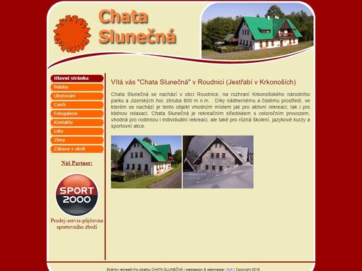 chata slunečná. aktivní dovolená v krkoších v zimě ale i v létě pro vás a vaši rodinu.
