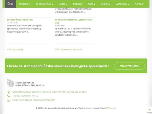 česko-slovenská biologická společnost, z.s., založená v brně v r. 1922 jako biologická společnost, má v současné době přes 350 členů působících v 9 odborných sekcích a dvou lokálních pobočkách v české a slovenské republice. programem společnosti je zaměření na všestranný rozvoj biologických věd, na koncepční a prognostickou činnost, jakož i na propagaci a realizaci výsledků vědecko-výzkumné činnosti ve společenské praxi a ve vědecko-popularizační oblasti.