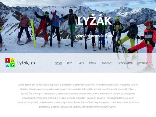 jsme zaměřeni na rekreační lyžování a pořádání lyžařských akcí v čr i v blízkém zahraničí. nabízíme výcvik sjezdového lyžování a snowboardingu pro děti, mládež i dospělé. výcvik probíhá podle metodiky svazu lyžařů čr, v malých družstvech, vedených obvykle dvěma instruktory, nejmenším dětem se věnujeme individuálně. přijímáme děti od 5 let (po...