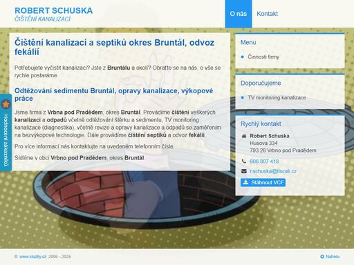 potřebujete vyčistit kanalizaci? jste z bruntálu a okolí? obraťte se na nás, o vše se rychle postaráme.