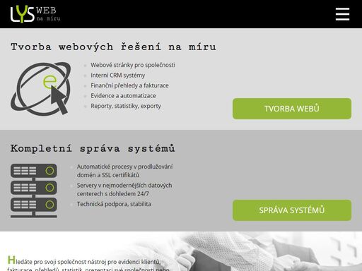 vývoj webových stránek a aplikací na míru. zajistíme analýzu, grafiku, vývoj, dokumentaci i následný provoz na vlastním serverovém řešení