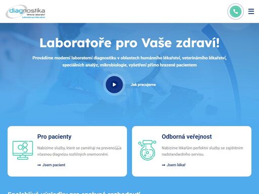 provádíme laboratorní diagnostiku v oblastech humánního a veterinárního lékařství, speciálních analýz, mikrobiologie a vyšetření přímo hrazené pacientem.