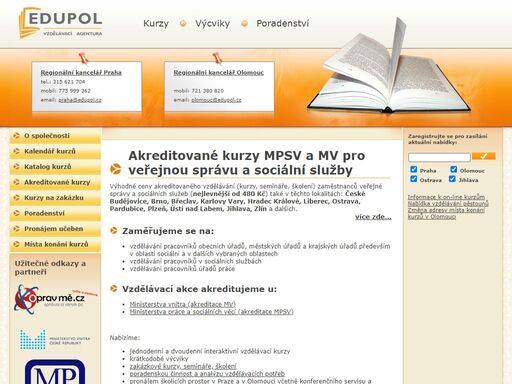 vzdělávání pracovníků veřejné správy a zařízení poskytujících sociální služby. edupol. akreditované vzdělávací akce, akreditované kurzy, semináře, výcviky, školení. akreditace mv, mšmt, čas.