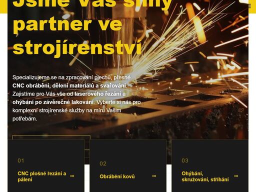jsme váš partner pro špičkovou strojírenskou výrobu a kovovýrobu. nabízíme řezání, svařování, ohýbání, vrtání a povrchovou úpravu kovů pro vaše projekty.