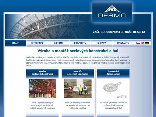 výroba, prodej a montáž ocelových konstrukcí, montovaných ocelových hal a halových systémů, s námi postavíte sportovní haly, zimní stadiony, nákupní a obchodní centra, výrobní a zemědělské haly, 