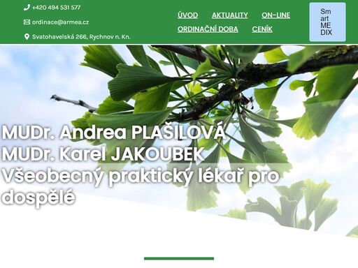 mudr. andrea plašilová mudr. karel jakoubek všeobecný praktický lékař pro dospělé aktuality hledáme zdr. sestru na zástup v naší ordinaci hledáme zdravotní sestru na dočasnou výpomoc. v případě zájmu se prosím ozvěte emailem na ordinace@armea.cz a my vás budeme kontaktovat. dovolená 28.3.2025 naše ordinace bude v pátek 28.3. uzavřená z důvodu dovolené. v akutních a