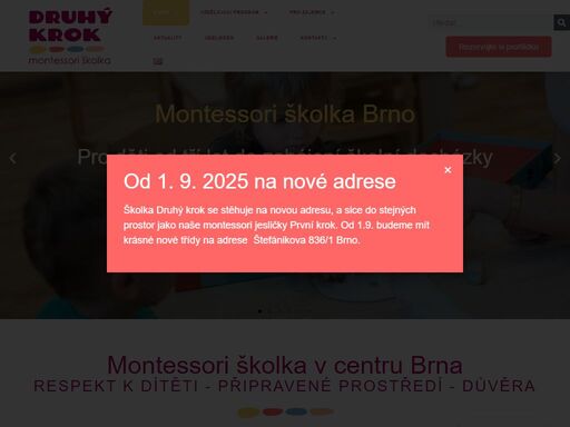 druhý krok je soukromá montessori školka v centru brna, navazující svým programem na naše jesle první krok. přijímáme děti od 3 let.