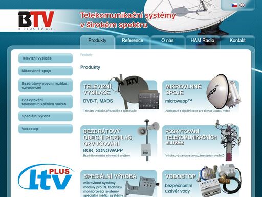 přehled produktů - vodostop, mikrovlnné spoje, televizní vysílače, poskytování telekomunikačních služeb, bezdrátový obecní rozhlas, ozvučování, speciální výroba.
