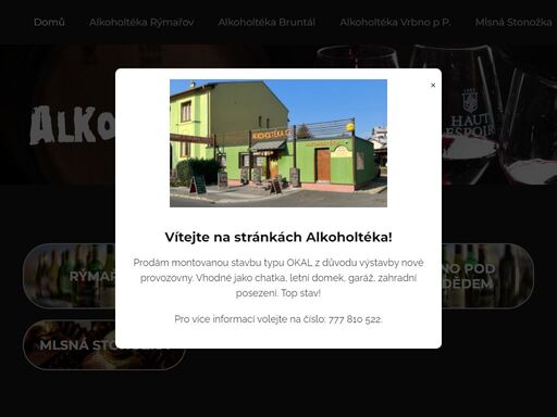 prodeji více jak 20 druhů vína a tím se stáváme absolutním prodejcem v okres s počtem prodávaného druhu. velký výběr alkoholického i nealkoholického zboží. prodáváme i známé luxusní značky alkoholu. náš sortiment je přes;1900 druhů;zboží.na prodejně provozujeme sazka terminál -;www.sazka.cz prodejnu;alkoholtéka 1.;naleznete nás na adrese:;hornoměstská 10, rýmařov, 795 01