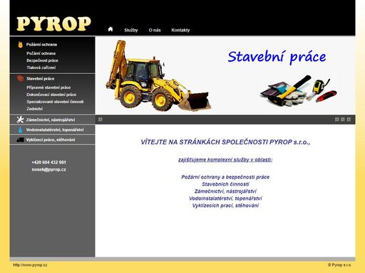 zajišťujeme komplexní služby v oblasti požární ochrany a bezpečnosti práce, stavebních činností, zámečnictví, nástrojářství, vodoinstalatérství, topenářství, vyklízecích prací, stěhování.